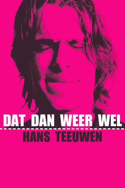 Póster de Hans Teeuwen: Dat dan weer wel