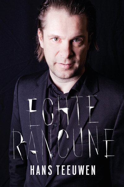 Póster de Hans Teeuwen: Echte rancune