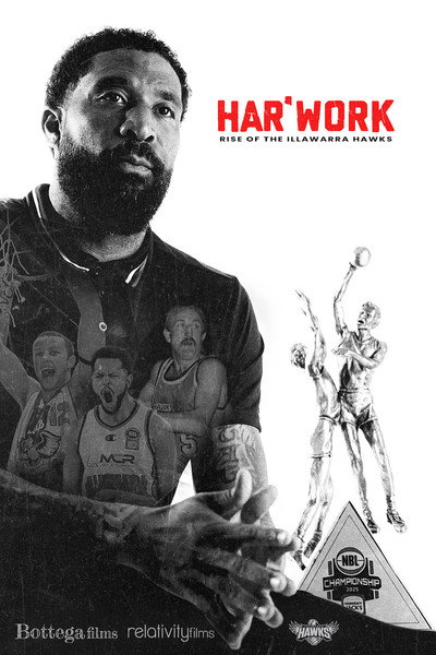 Póster de Har' Work: Rise of the Illawarra Hawks