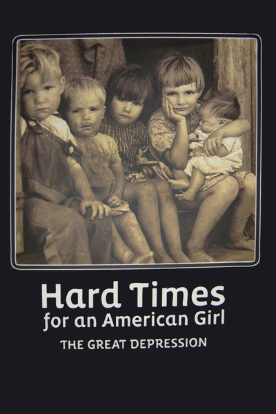 Póster de Hard Times for an American Girl: The Great Depression