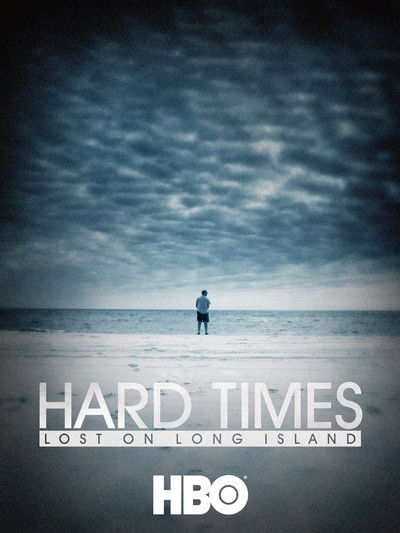 Póster de Hard Times: Lost on Long Island