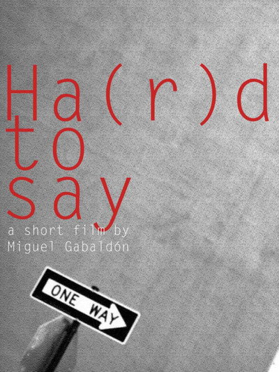 Póster de Ha(r)d to Say