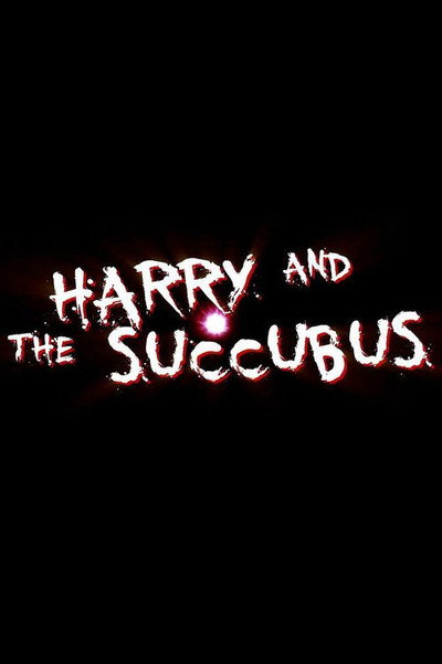 Póster de Harry and the Succubus