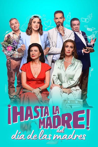 Póster de ¡Hasta la madre! Del día de las madres