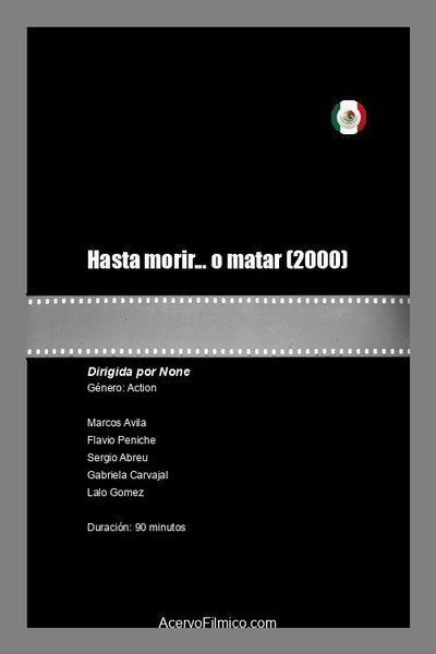 Póster de Hasta morir... o matar