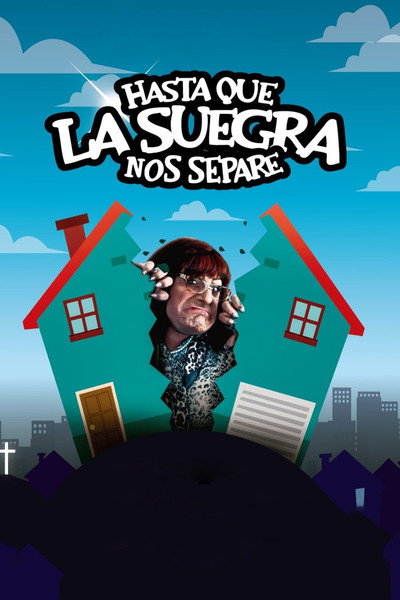 Póster de Hasta que la suegra nos separe