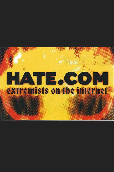 Póster de Hate.Com: Extremists on the Internet
