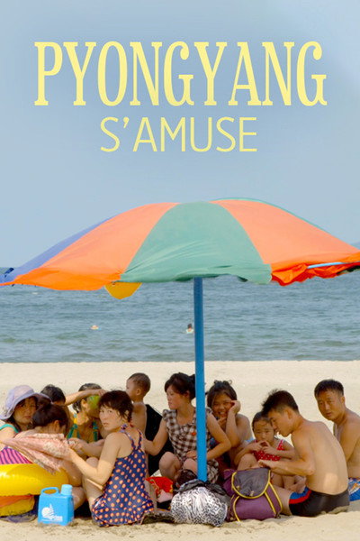 Póster de Have Fun in Pyongyang