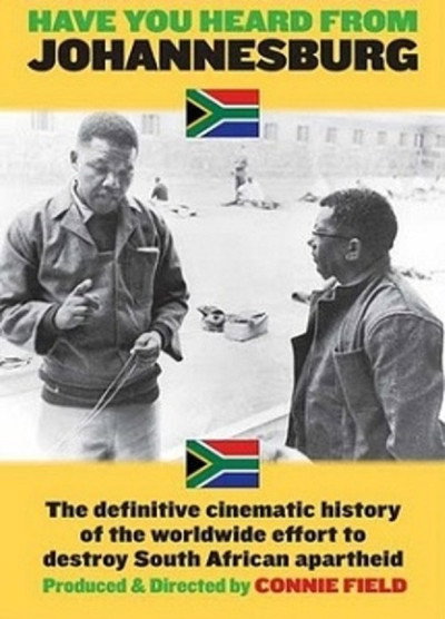 Póster de Have You Heard from Johannesburg?: Apartheid and the Club of the West