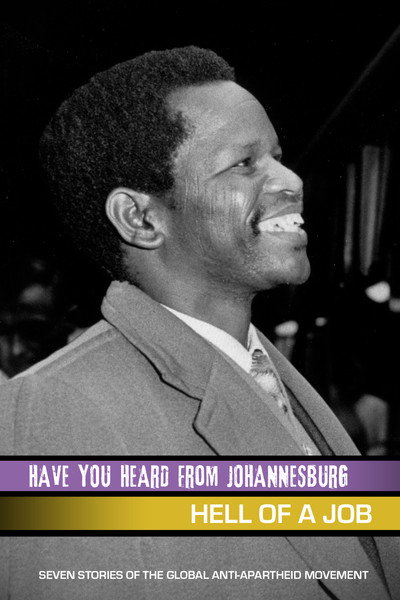 Póster de Have You Heard from Johannesburg: Hell of a Job
