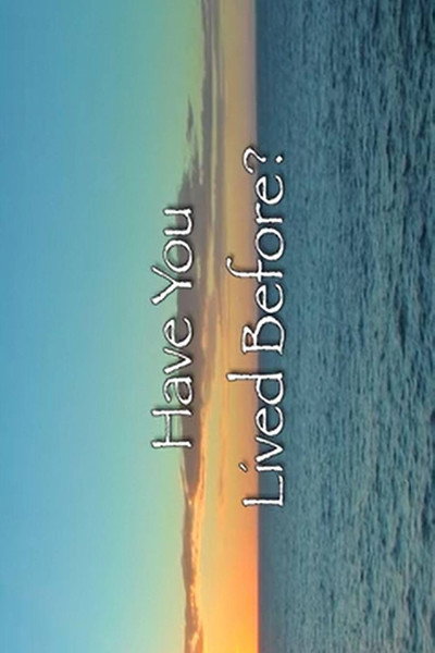 Póster de Have You Lived Before? A Journey of Self-Discovery