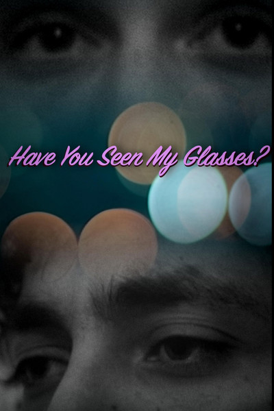 Póster de Have You Seen My Glasses?