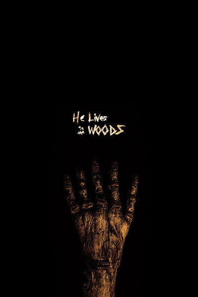 Póster de He Lives in the Woods