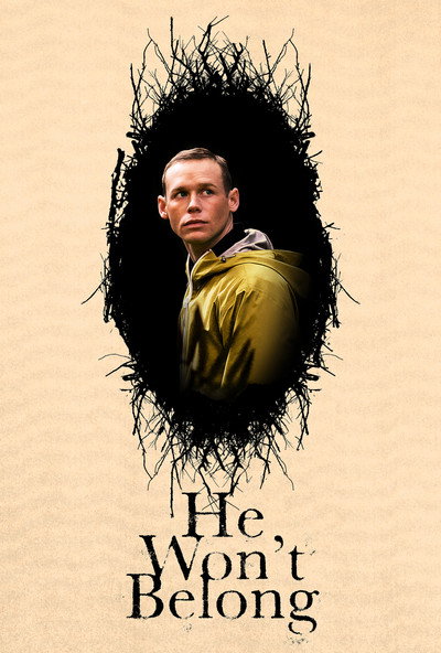 Póster de He Won't Belong