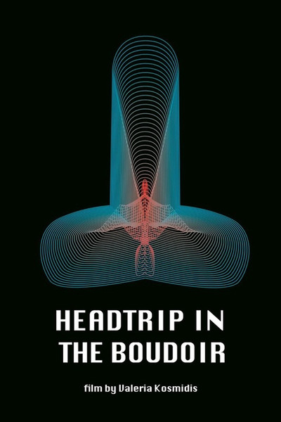 Póster de Headtrip in the Boudoir