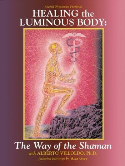 Póster de Healing the Luminous Body with Dr. Alberto Villoldo