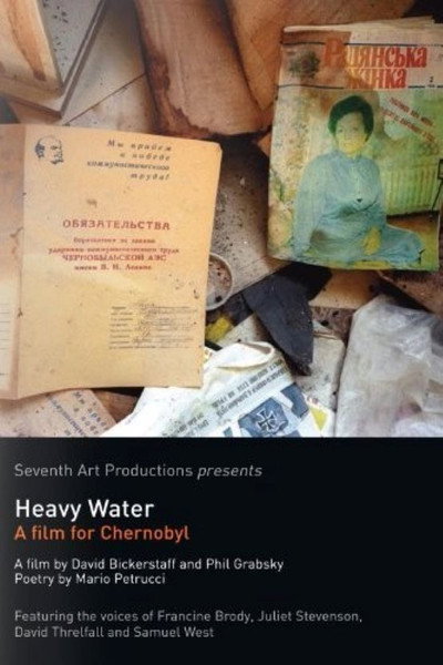 Póster de Heavy Water: A Film for Chernobyl