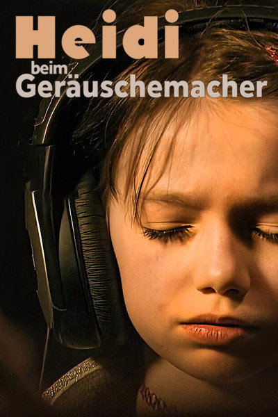 Póster de Heidi beim Geräuschemacher