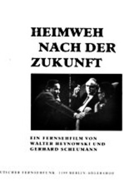 Póster de Heimweh nach der Zukunft - Max Steenbeck erzählt