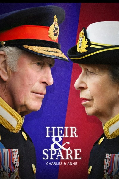 Póster de Heir & Spare: Charles & Anne