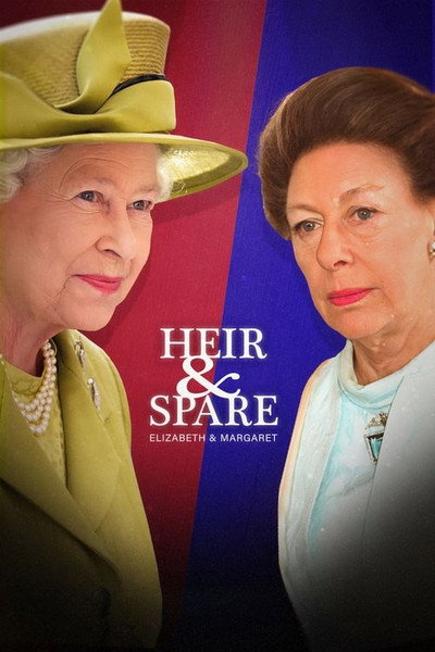 Póster de Heir & Spare: Elizabeth & Margaret