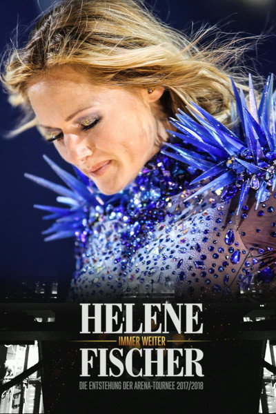 Póster de Helene Fischer: Immer Weiter