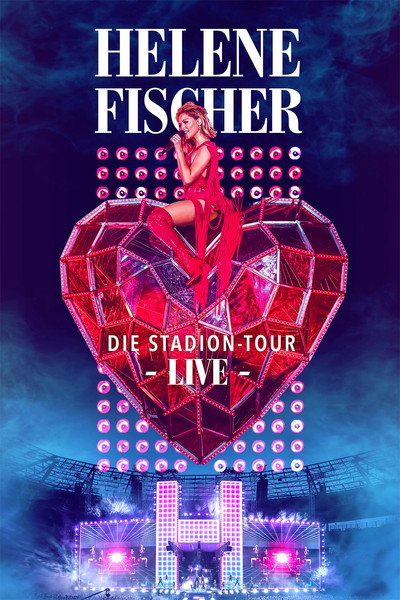 Póster de Helene Fischer Live - Die Stadion-Tour