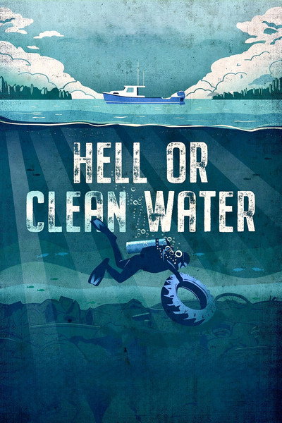 Póster de Hell or Clean Water