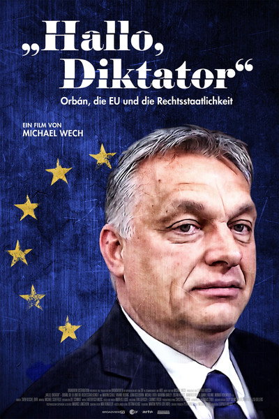 Póster de Hello, Dictator: Orbán, the EU and the Rule of Law