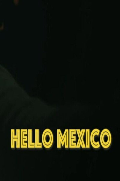 Póster de Hello Mexico