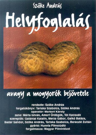 Póster de Helyfoglalás, avagy a mogyorók bejövetele