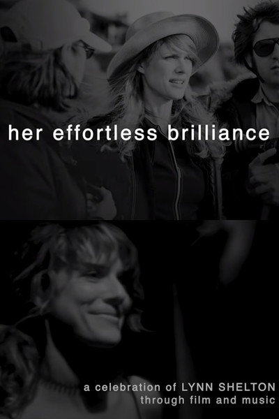 Póster de Her Effortless Brilliance: A Celebration of Lynn Shelton Through Film and Music