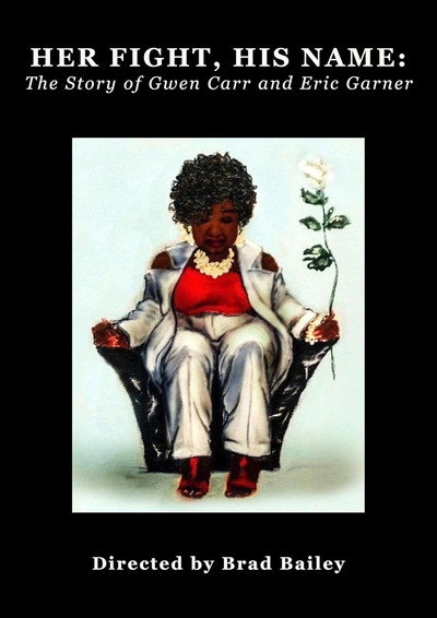 Póster de Her Fight, His Name: The Story of Gwen Carr and Eric Garner