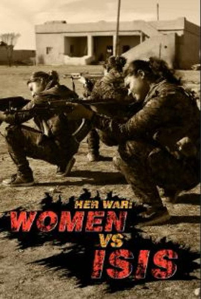 Póster de Her War: Women Vs. ISIS