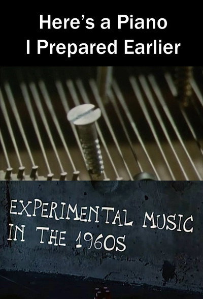 Póster de Here's a Piano I Prepared Earlier