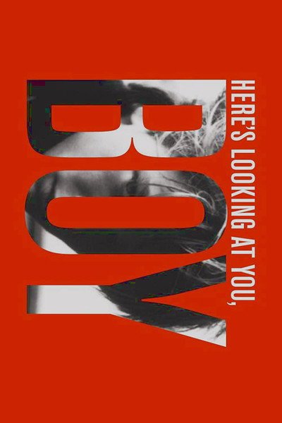 Póster de Here's Looking at You, Boy