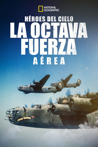 Póster de Heroes of the Sky: The Mighty Eighth Air Force