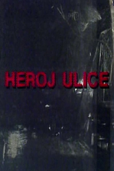 Póster de Heroj ulice