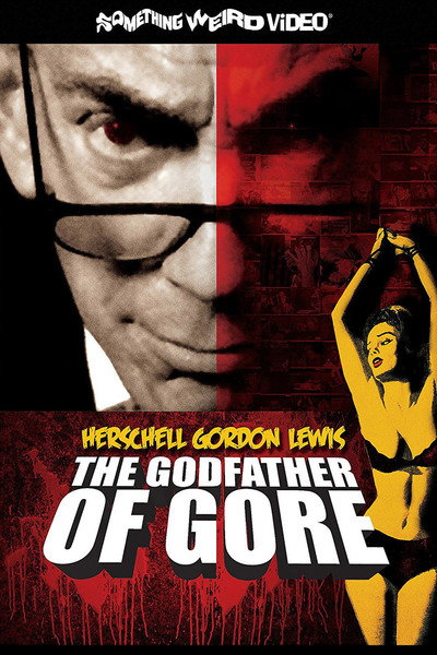 Póster de Herschell Gordon Lewis: The Godfather of Gore