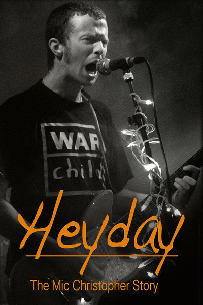 Póster de Heyday - The Mic Christopher Story