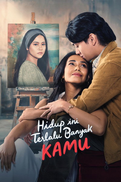 Póster de Hidup Ini Terlalu Banyak Kamu