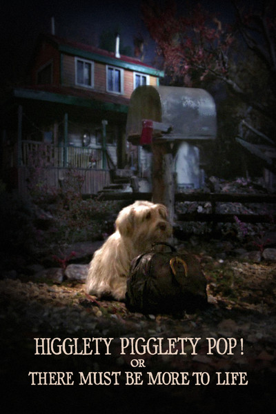 Póster de Higglety Pigglety Pop! or There Must Be More to Life