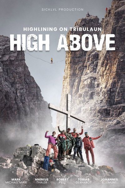 Póster de High Above: Highlining on Tribulaun