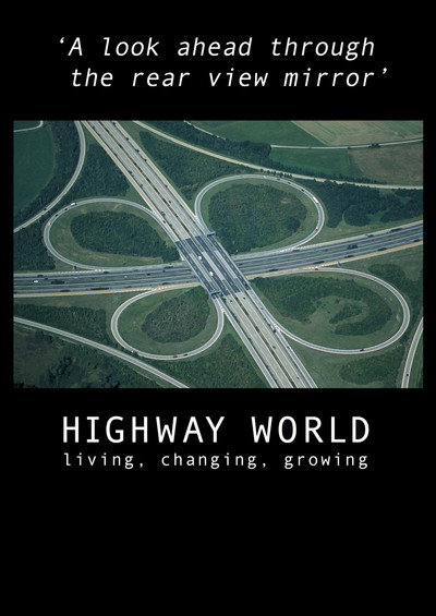 Póster de Highway World: Living, Changing, Growing