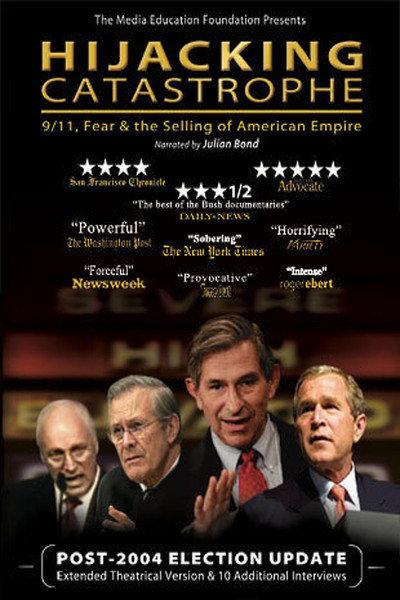 Póster de Hijacking Catastrophe: 9/11, Fear & the Selling of American Empire