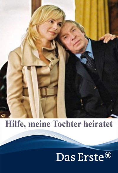 Póster de Hilfe, meine Tochter heiratet