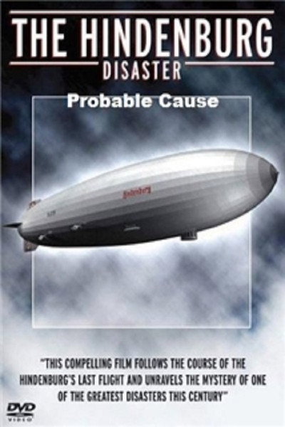 Póster de Hindenburg Disaster: Probable Cause