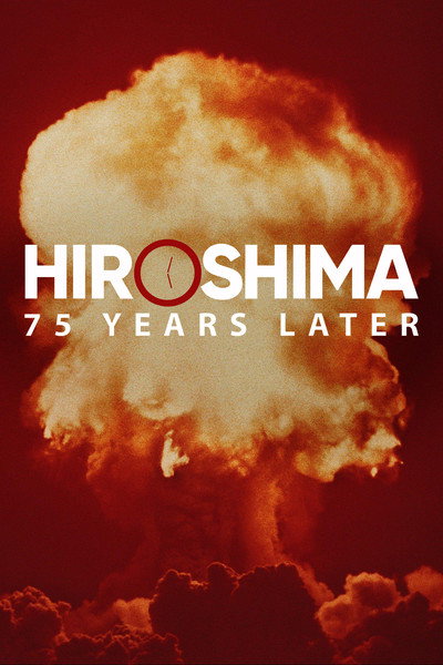 Póster de Hiroshimai: 75 Years Later