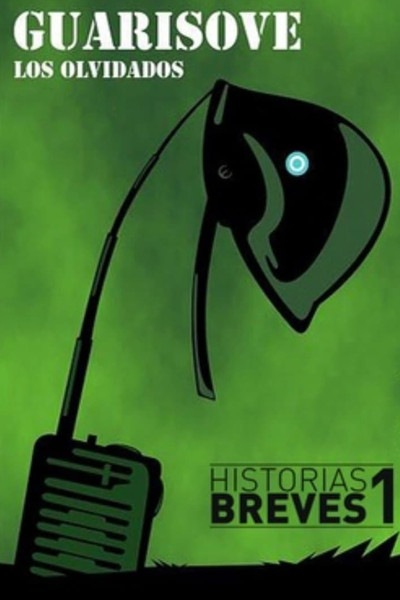Póster de Historias Breves I: Guarisove, los olvidados
