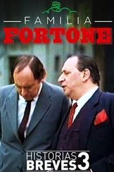 Póster de Historias Breves III: Familia Fortone